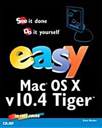 Easy Mac OS X v10.4 Tiger (Paperback)