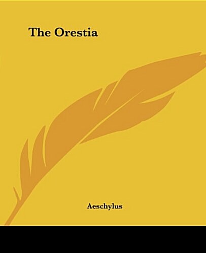 The Orestia (Paperback)