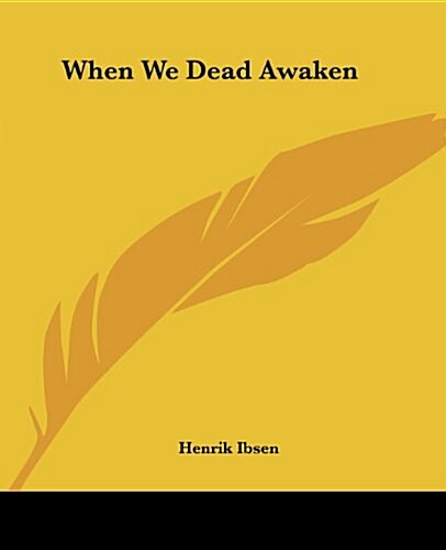 When We Dead Awaken (Paperback)