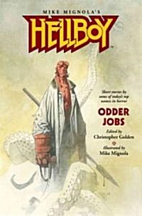 Hellboy: Odder Jobs (Paperback)