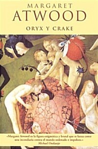 Oryx Y Crake / Oryx and Crake (Paperback)