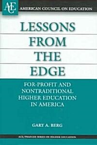 Lessons from the Edge: For-Profit and Nontraditional Higher Education in America (Hardcover)
