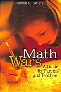 Math Wars: A Guide for Parents and Teachers (Hardcover)