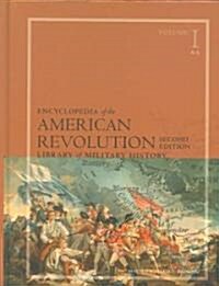 Encyclopedia of the American Revolution: Library of Military History, 3 Volume Set (Hardcover, 2)