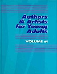 Authors and Artists for Young Adults: A Biographical Guide to Novelists, Poets, Playwrights Screenwriters, Lyricists, Illustrators, Cartoonists, Anima (Hardcover)