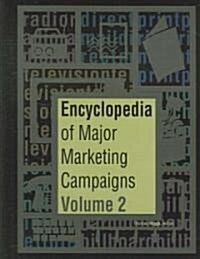 Encyclopedia of Major Marketing Campaigns: Volume 2 (Hardcover)