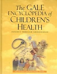 The Gale Encyclopedia Of Childrens  Health (Hardcover)