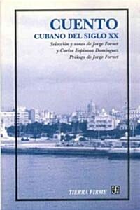 Cuento Cubano del Siglo XX: Antologia (Paperback)