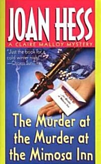 The Murder at the Murder at the Mimosa Inn: A Claire Malloy Mystery (Mass Market Paperback)