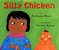 Silly Chicken (School & Library)