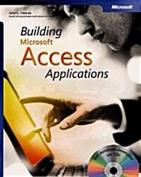 Building Microsoft Access Applications (Paperback, CD-ROM)