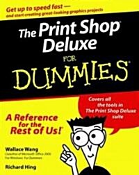 The Print Shop Deluxe for Dummies (Paperback, Deluxe)