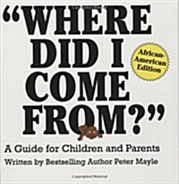Where Did I Come From? - Afr (Hardcover)