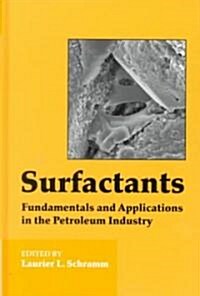 Surfactants : Fundamentals and Applications in the Petroleum Industry (Hardcover)