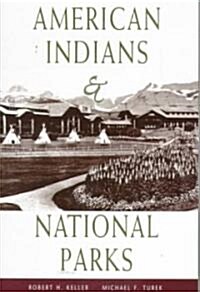 American Indians & National Parks (Paperback)
