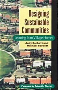 Designing Sustainable Communities: Learning from Village Homes (Paperback, 2, None)