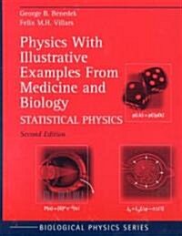 Physics with Illustrative Examples from Medicine and Biology: Statistical Physics (Hardcover, 2, 2000)