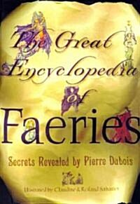The Great Encyclopedia of Faeries (Hardcover)