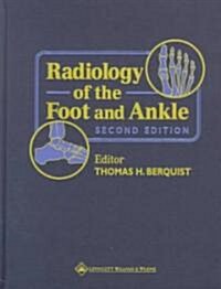 Radiology of the Foot and Ankle (Hardcover, 2nd, Subsequent)