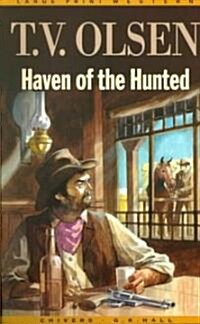 Haven of the Hunted (Paperback, Large Print)