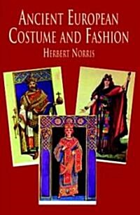 Ancient European Costume and Fashion (Paperback)