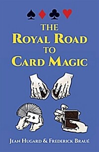 The Royal Road to Card Magic (Paperback)