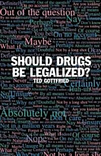 Should Drugs Be Legalized? (Library)