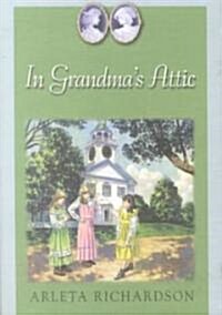 In Grandmas Attic (Paperback, Revised)