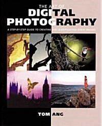 The Art of Digital Photography (Paperback)