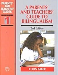 A Parents and Teachers Guide to Bilingualism (Paperback, 2nd)