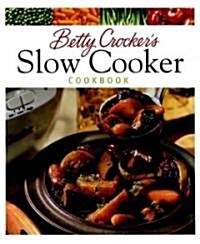 Betty Crockers Slow Cooker Cookbook (Hardcover)