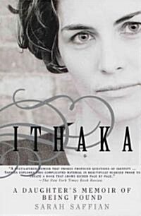 Ithaka: A Daughters Memoir of Being Found (Paperback)