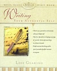 Writing Your Authentic Self (Paperback)