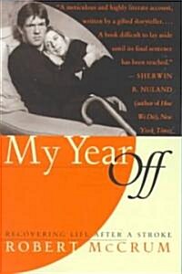 My Year Off (Paperback, Reprint)