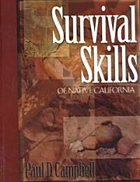 Survival Skills of Native California (Paperback)