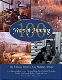 100 Years of Hunting (Hardcover)