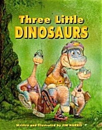 The Three Little Dinosaurs (Hardcover)