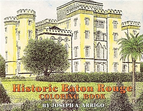 Historic Baton Rouge Coloring Book (Paperback)