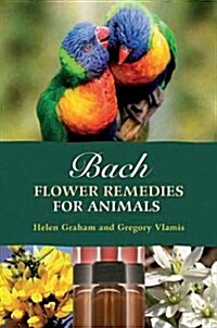Bach Flower Remedies for Animals (Paperback)