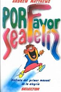 Por Favor,Sea Feliz/Being Happy (Paperback)