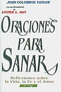 Oraciones Para Sanar = Moments of Silence (Paperback)