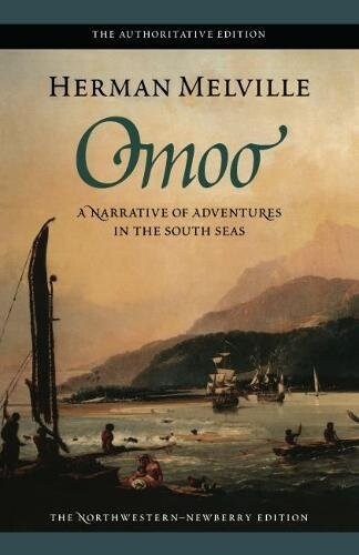 Omoo: A Narrative of Adventures in the South Seas (Paperback)