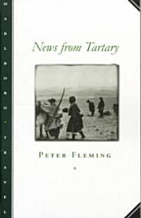 News from Tartary: A Journey from Peking to Kashmir (Paperback, Revised)