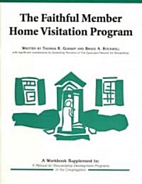 The Faithful Member Home Visitation Program (Paperback, Workbook)