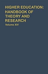 Higher Education: Handbook of Theory and Research (Hardcover, 1999)