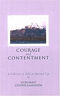 Courage and Contentment (Paperback)