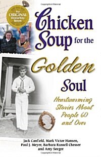 Chicken Soup for the Golden Soul (Paperback)