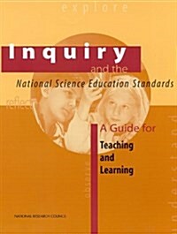 Inquiry and the National Science Education Standards: A Guide for Teaching and Learning (Paperback)