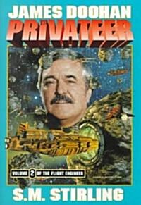 James Doohan the Privateer (Hardcover)