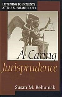 A Caring Jurisprudence (Paperback)